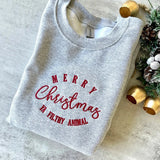Merry Christmas Ya Filthy Animal Embroidered Sweatshirt- Outfit