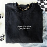 Even Baddies Get Saddies Embroidered Sweatshirt- Outfit