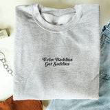 Even Baddies Get Saddies Embroidered Sweatshirt- Outfit